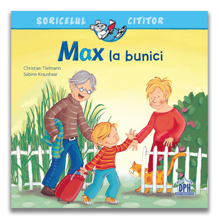 Carte DPH - Soricelul Max la bunici | Poveste educativă