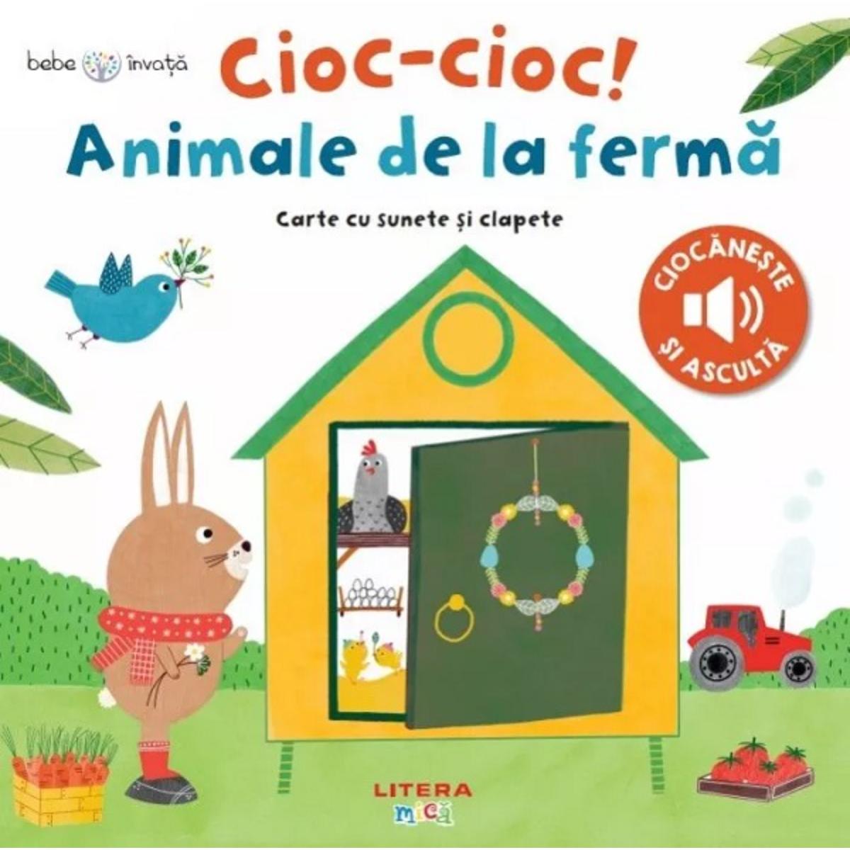 Carte cu sunete Cioc-cioc! Litera