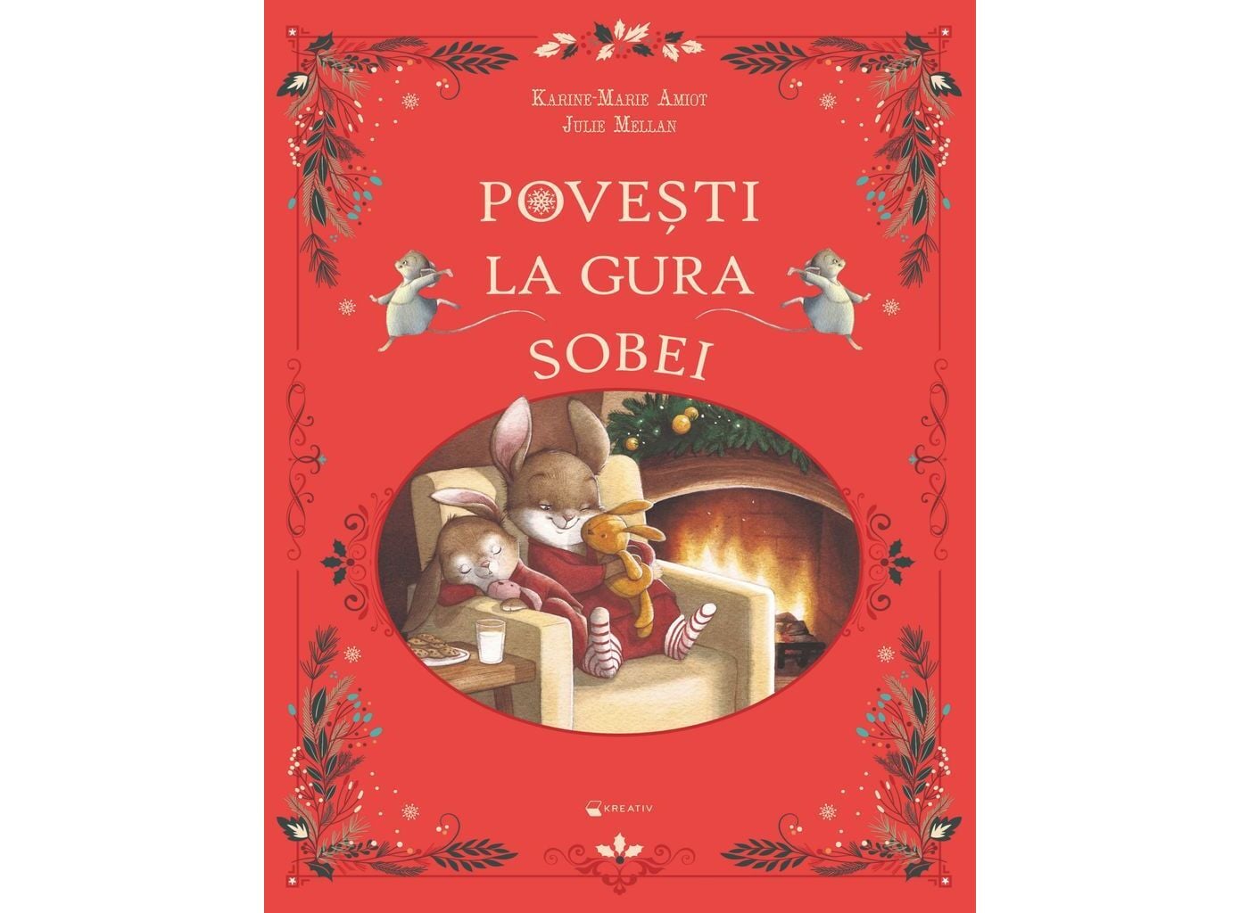 Povești la gura sobei - Karine-Marie Amiot | Kreativ