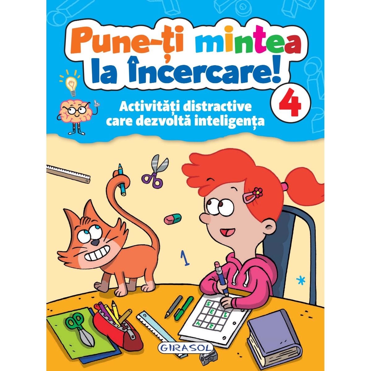 Pune-ți Mintea la Încercare! Vol. 4 - Girasol