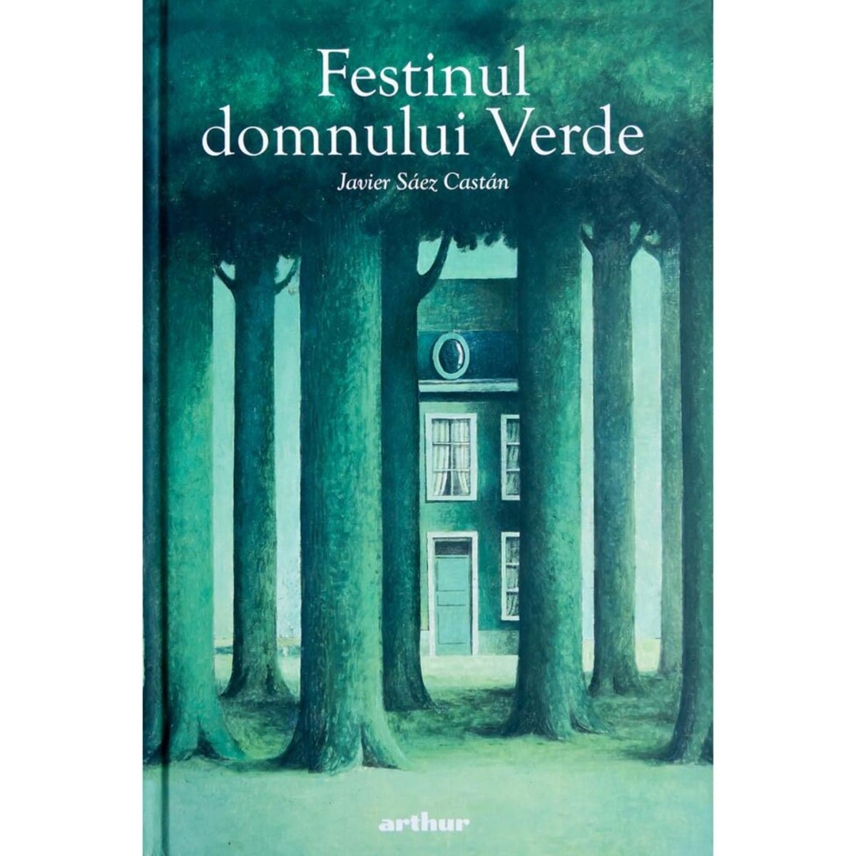 Festinul Domnului Verde - Javier Saez Castan | Carte Colorata