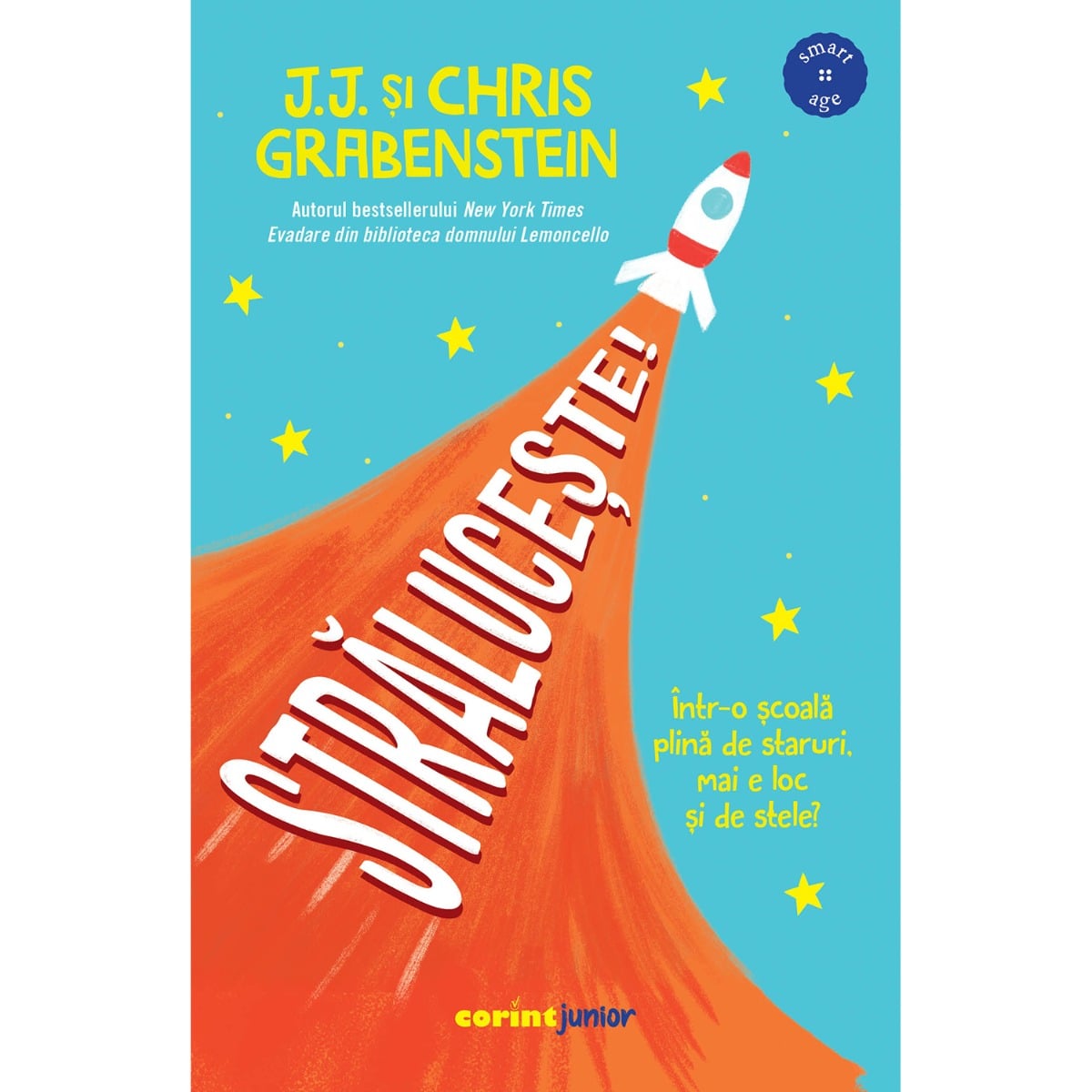 Straluceste! - J.J. si Chris Grabenstein | Editura Corint