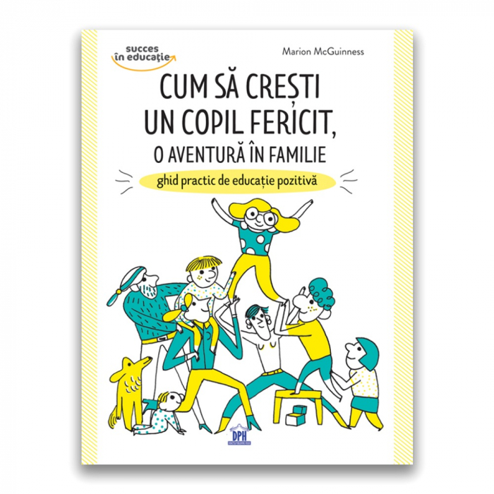 Ghid Educație Pozitivă - Editura DPH