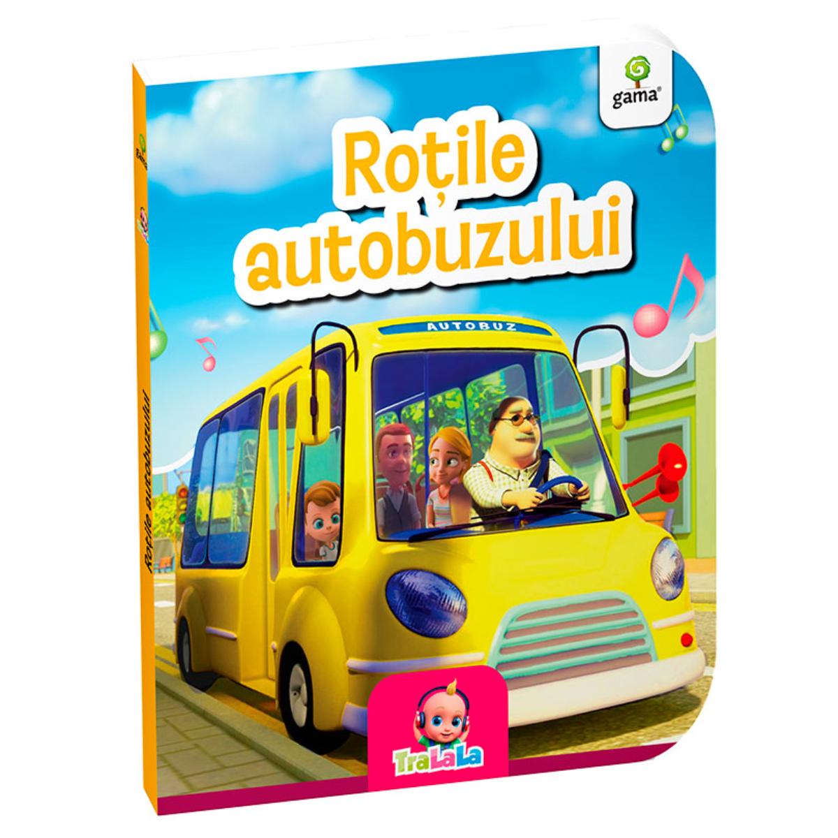 Carte Copii Rotile Autobuzului TraLaLa