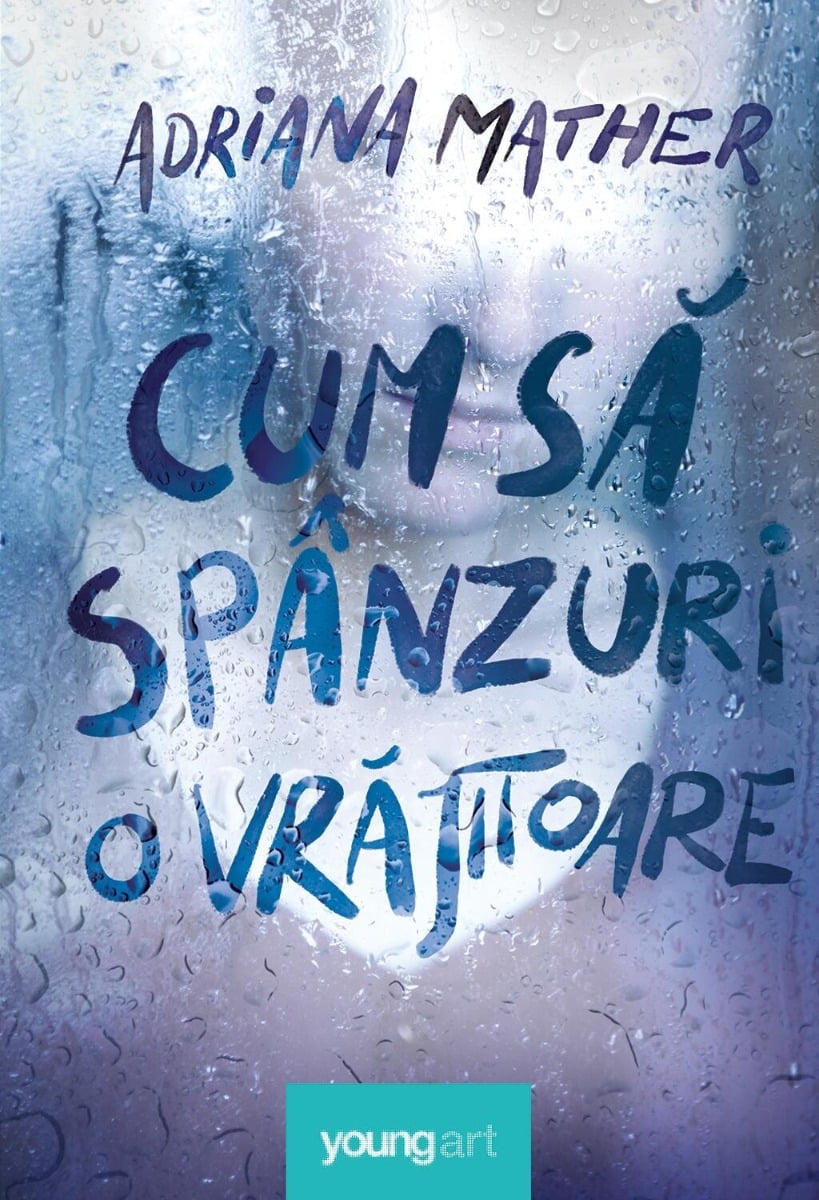 Cum sa spanzuri o vrajitoare - Adriana Mather