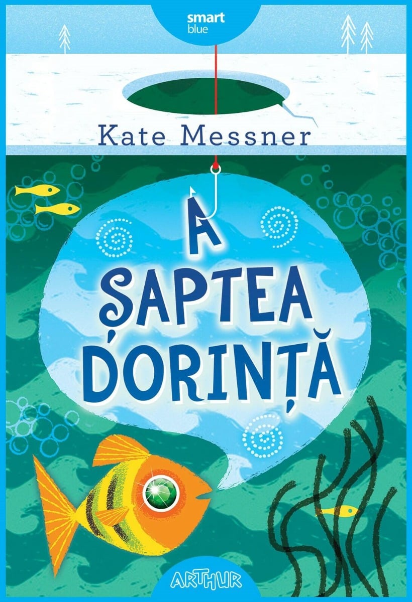 A saptea dorinta, Kate Messner - Carte Copii Art