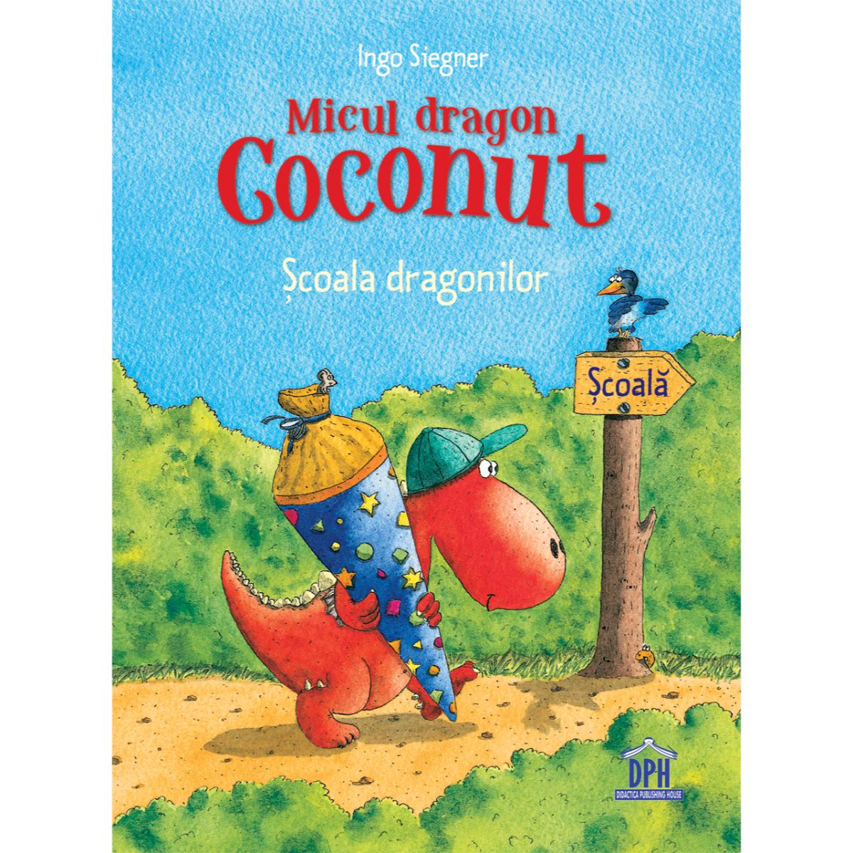Micul dragon Coconut - Școala dragonilor, Ingo Siegner