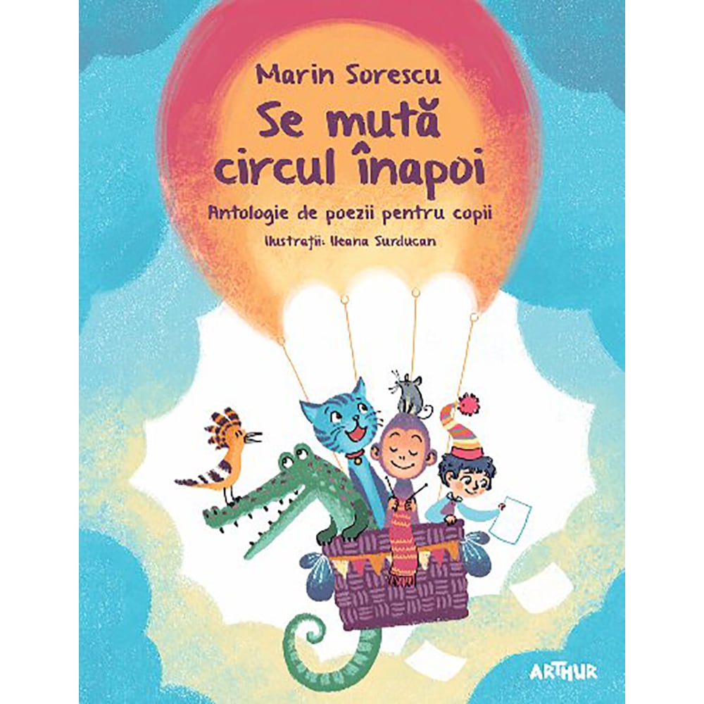 Se muta circul inapoi - Marin Sorescu | Editura Arthur