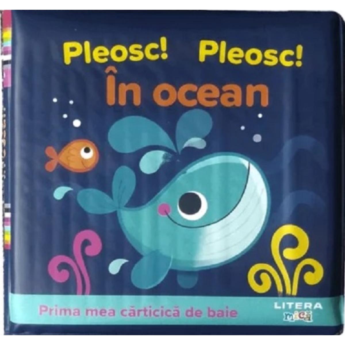 Prima mea carticică de baie: Pleosc! Pleosc! în ocean | Litera