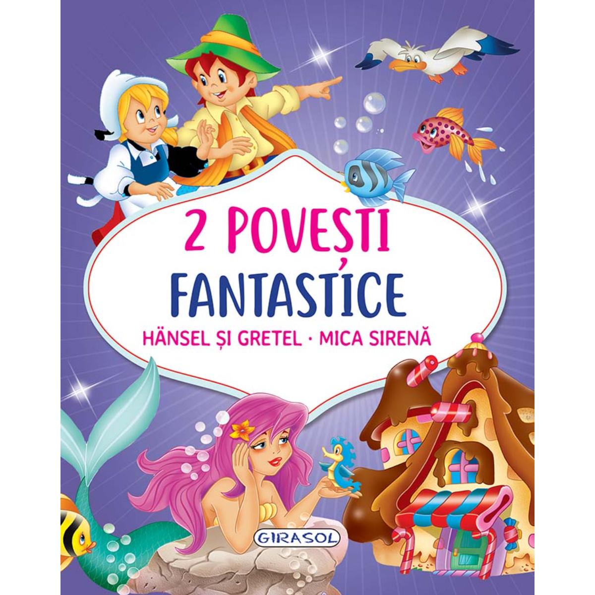 2 Povesti Clasice pentru Copii - Girasol