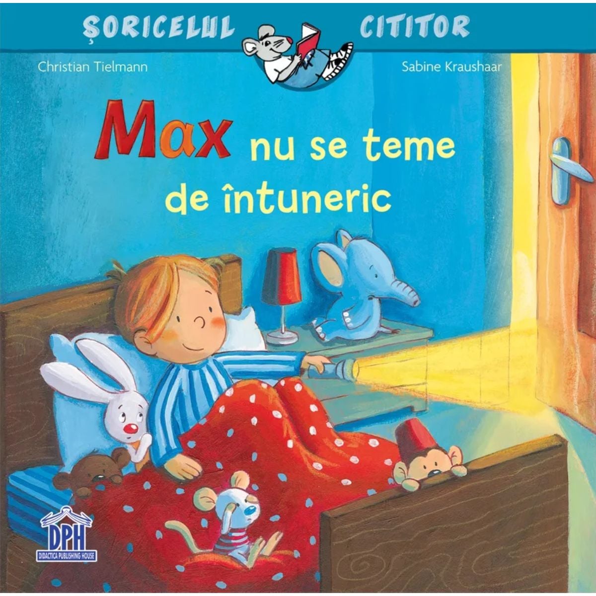 Soricelul cititor: Max nu se teme de intuneric - Dph