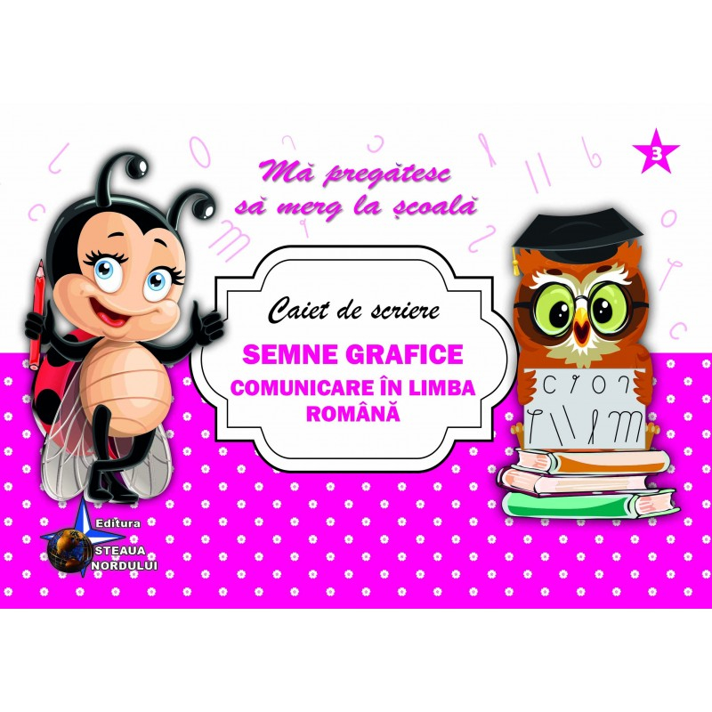 Caiet Semne Grafice Colorart | Pregatire Scoala
