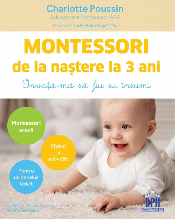 Carte Montessori DPH - Dezvoltare 0-3 ani