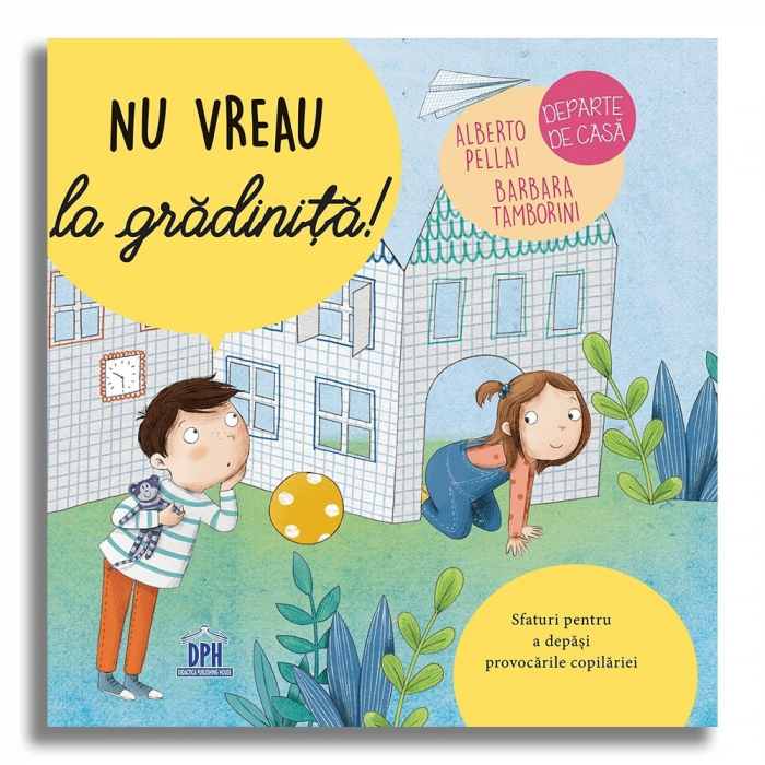 Carte DPH Nu vreau la grădiniță | Poveste educativă