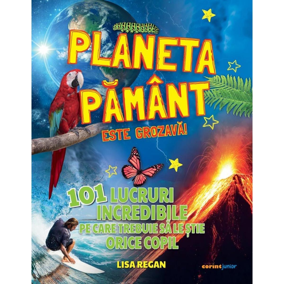 Planeta Pamant e Grozavă - Lisa Regan | Corint