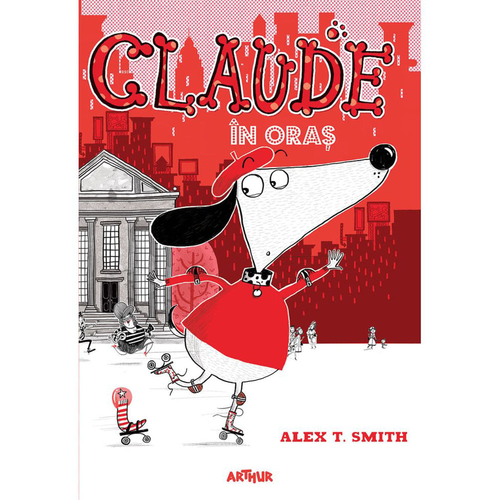 Claude în oraș - Alext T. Smith | Carte copii Hardcover