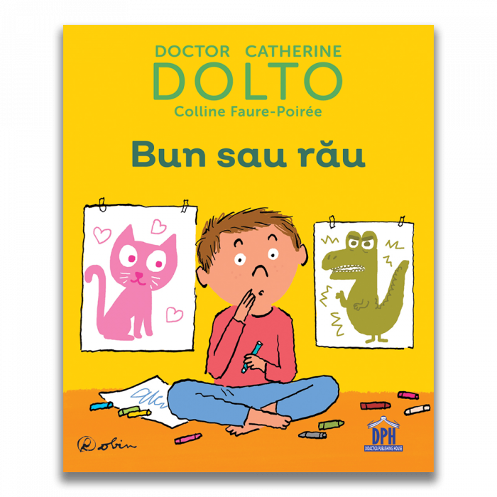 Carte DPH Dolto Bun sau Rau - Educativ