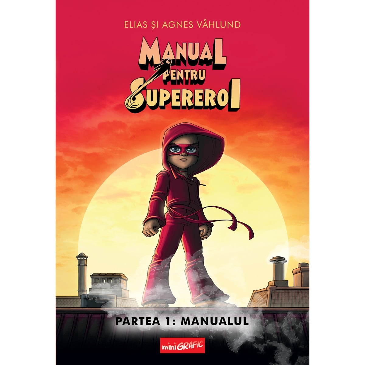 Manual pentru supereroi | Agnes & Elias Vahlund | Art