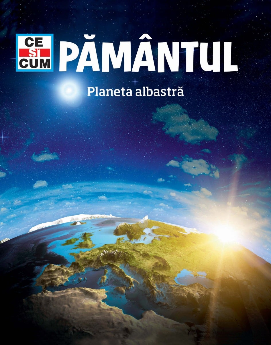 Ce și cum. Pământul, planeta albastră - Rao