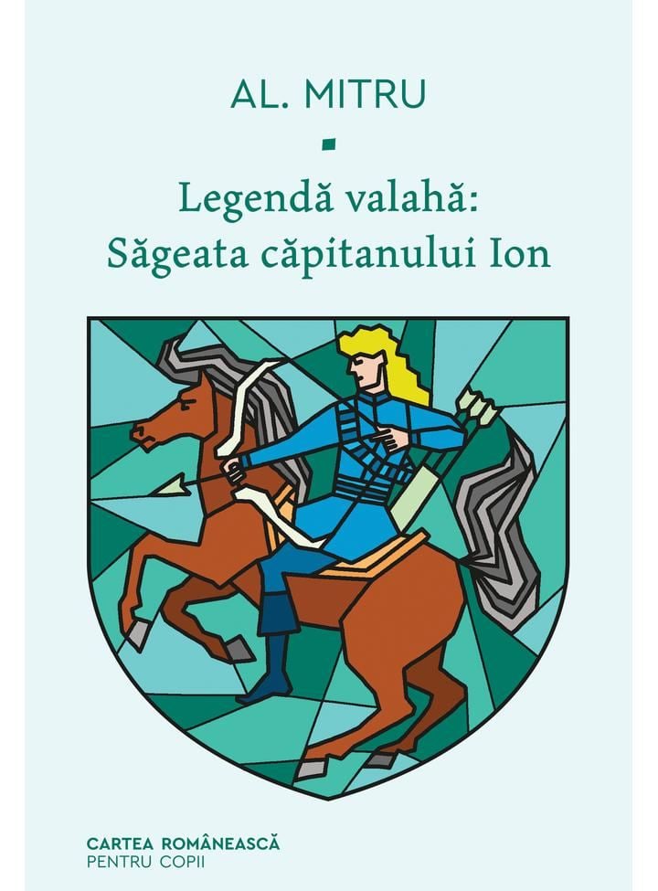 Legenda valaha, vol. I - Alexandru Mitru | Curaj și Eroism