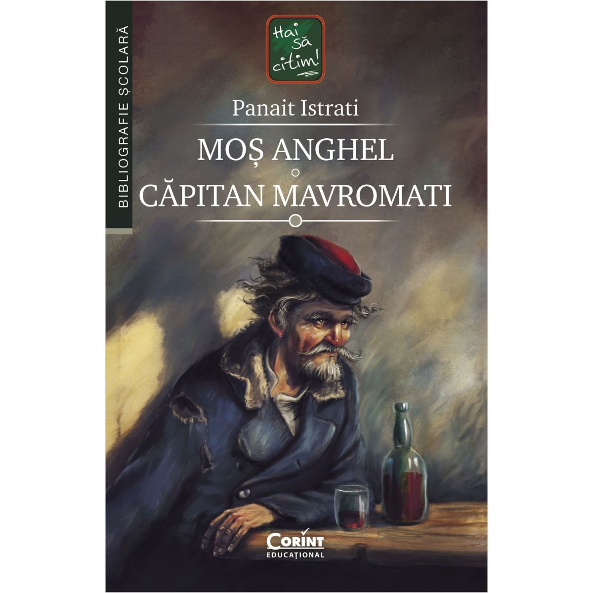 Mos Anghel, Capitan Mavromati - Panait Istrati | Corint