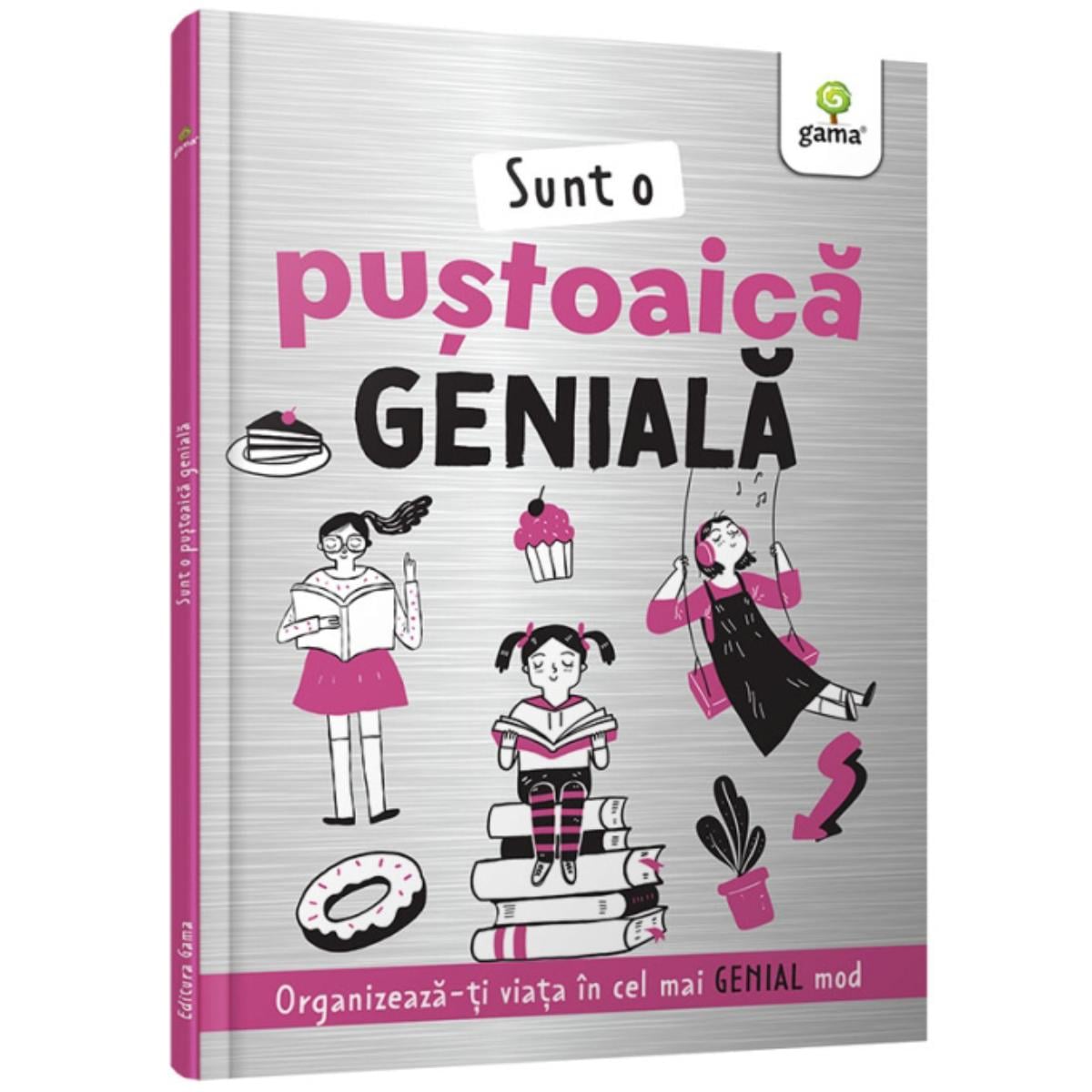 Sunt o pustoaica geniala - Agenda Gama