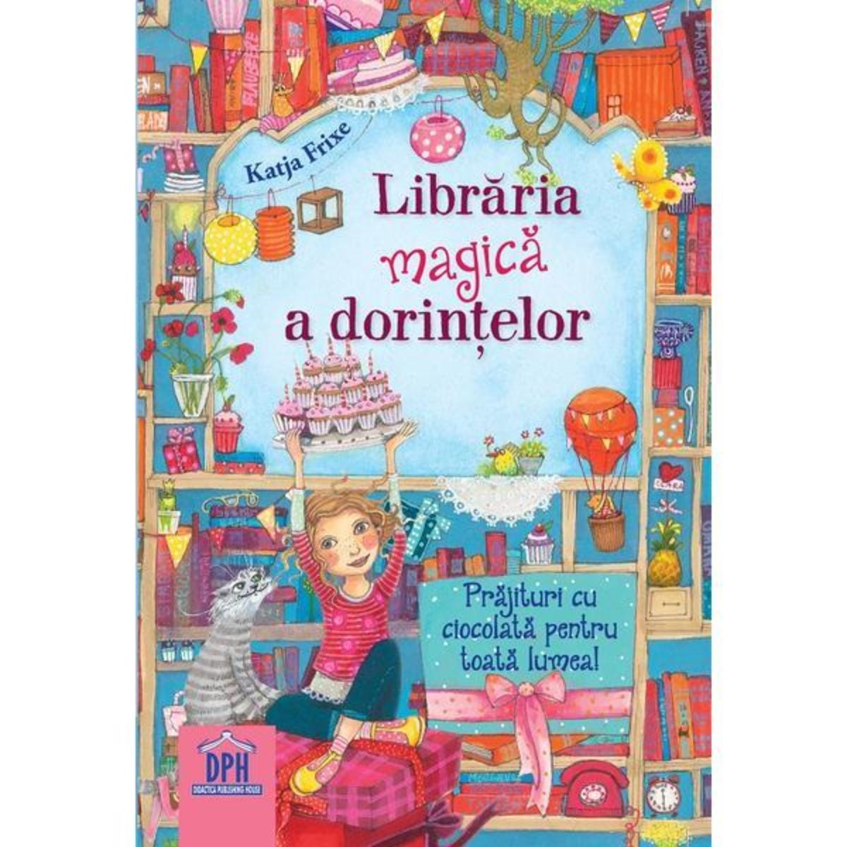 Libraria Magica a Dorintelor - Carte Copii Dph
