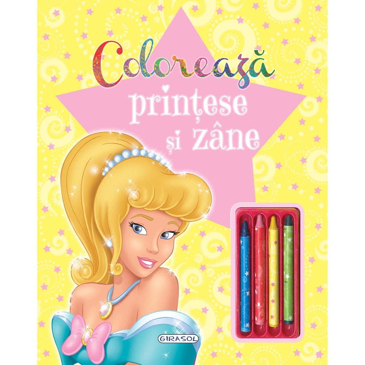Carte de Colorat Girasol Printese si Zane cu Creioane