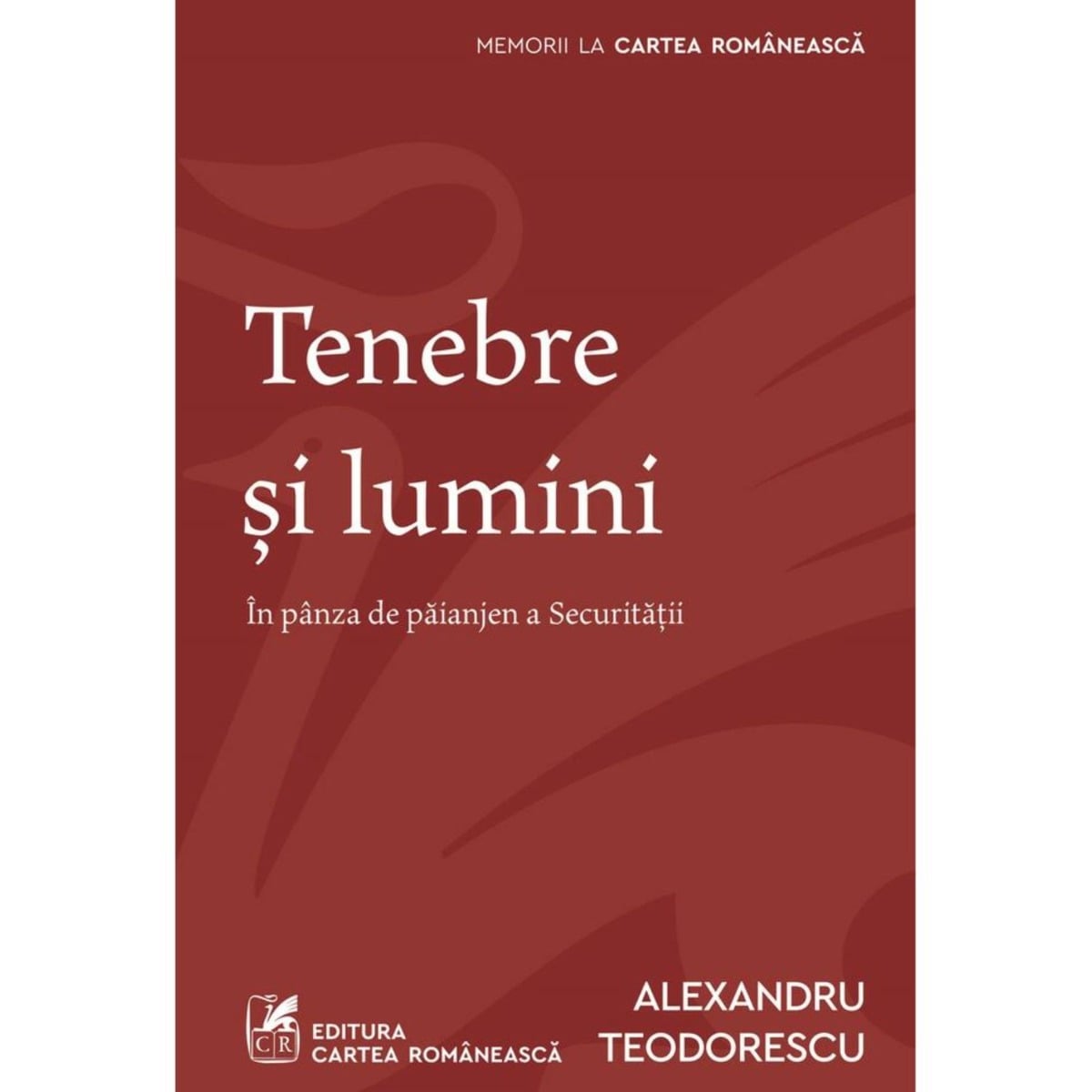 Tenebre si lumini - Alexandru Teodorescu | Editura Art