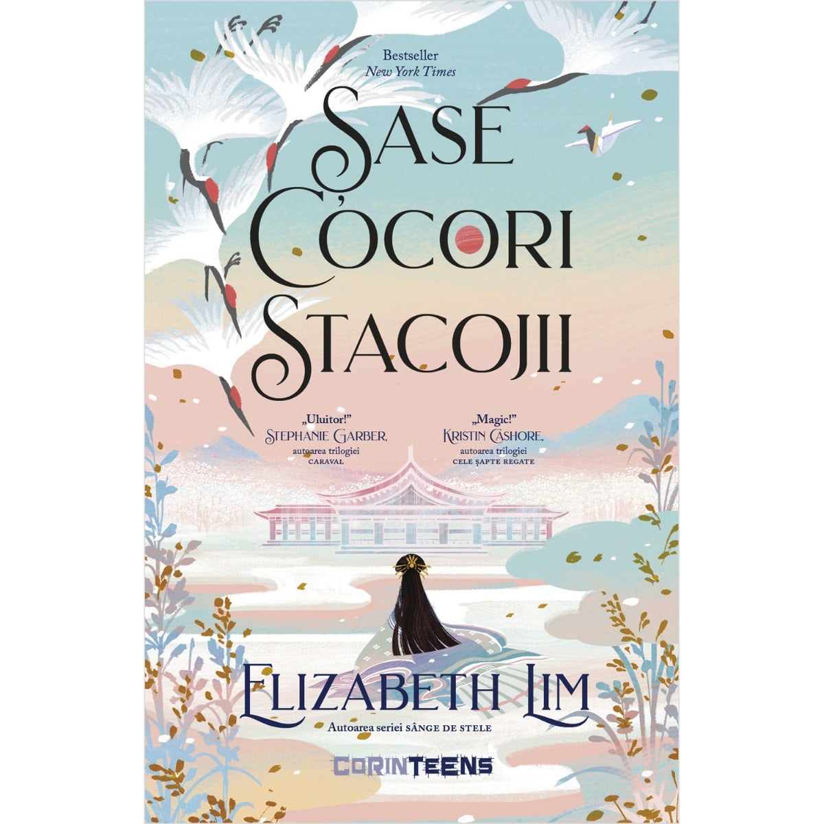 Șase cocori stacojii - Elizabeth Lim | Roman Fantasy