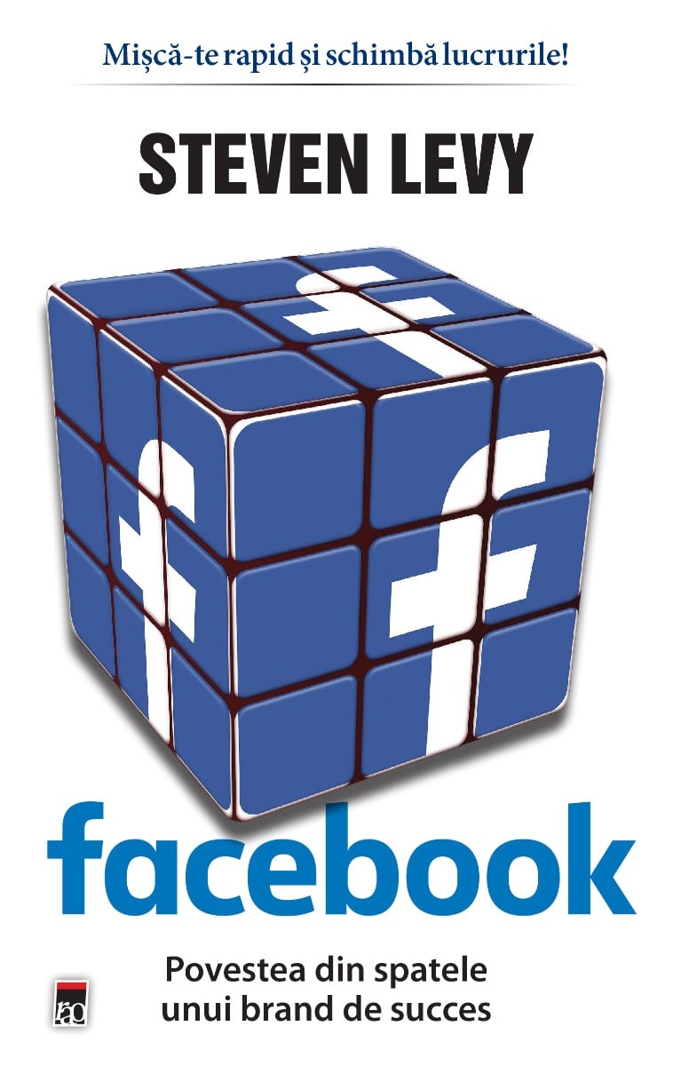 Facebook, Steven Levy - Povestea din spatele succesului
