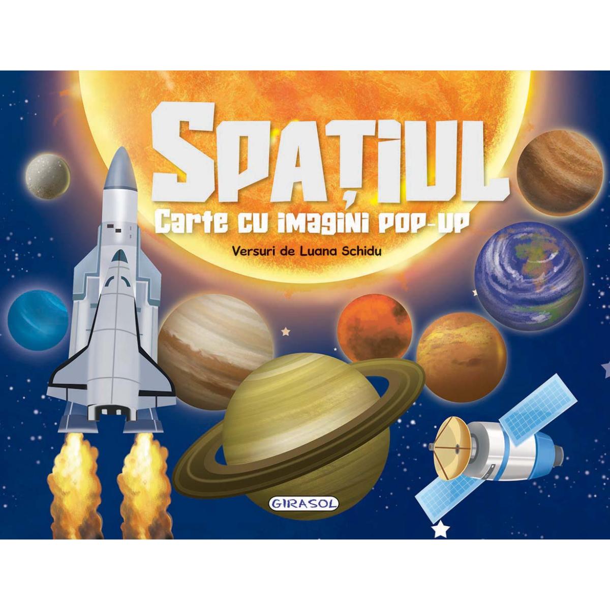 Carte Pop-up Spatiul Girasol - Invata si Joaca