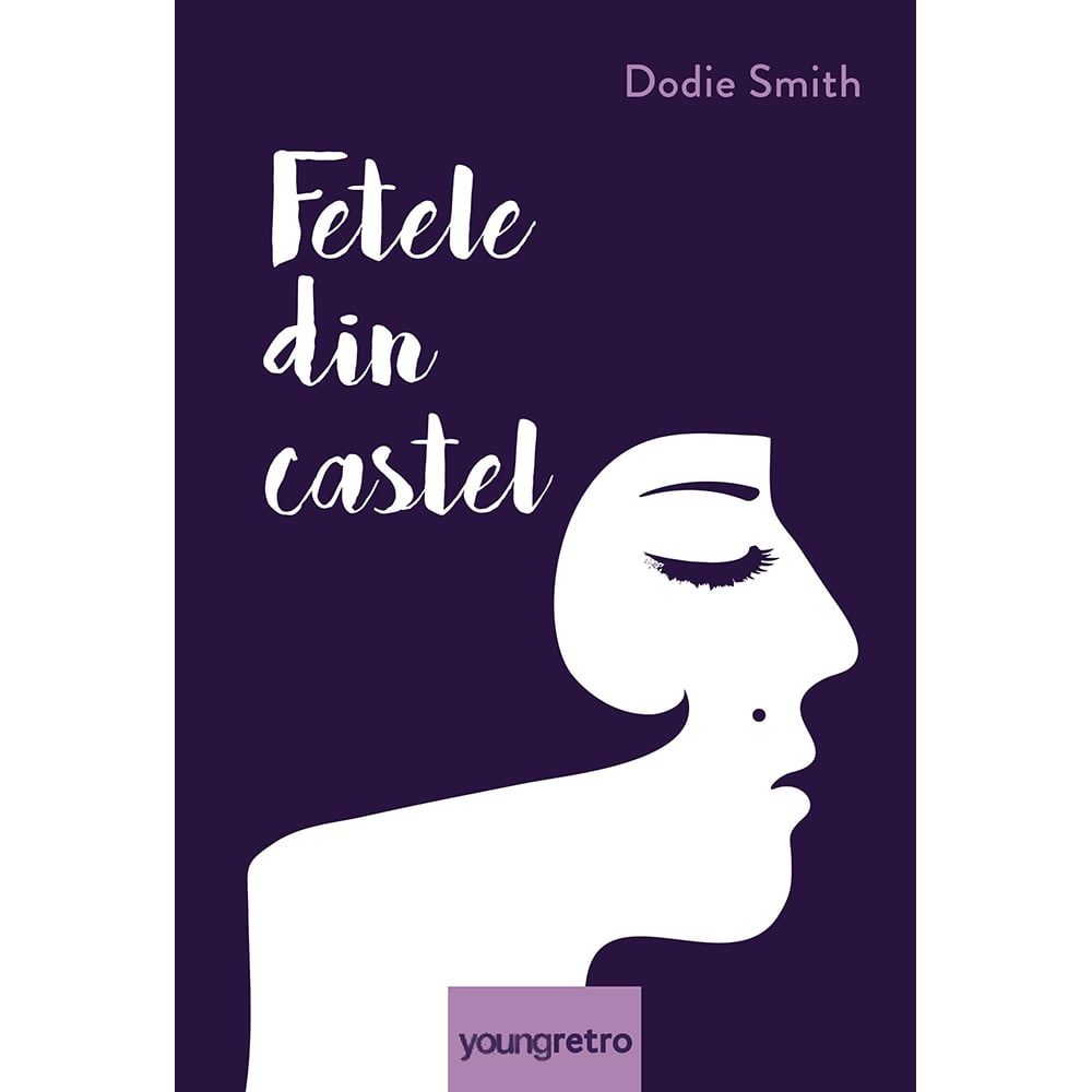 Fetele din castel - Dodie Smith | Editura Arthur