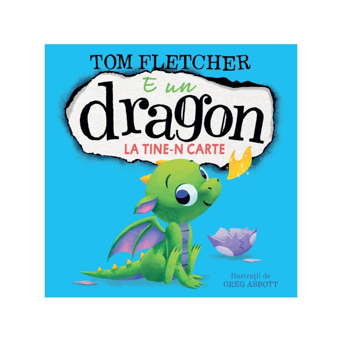 E un dragon la tine-n carte - Tom Fletcher | Carte interactivă