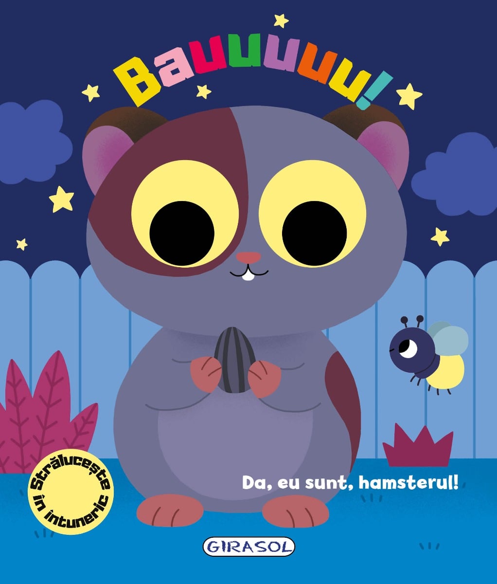 Bauuuuu! Da, eu sunt, hamsterul! Girasol