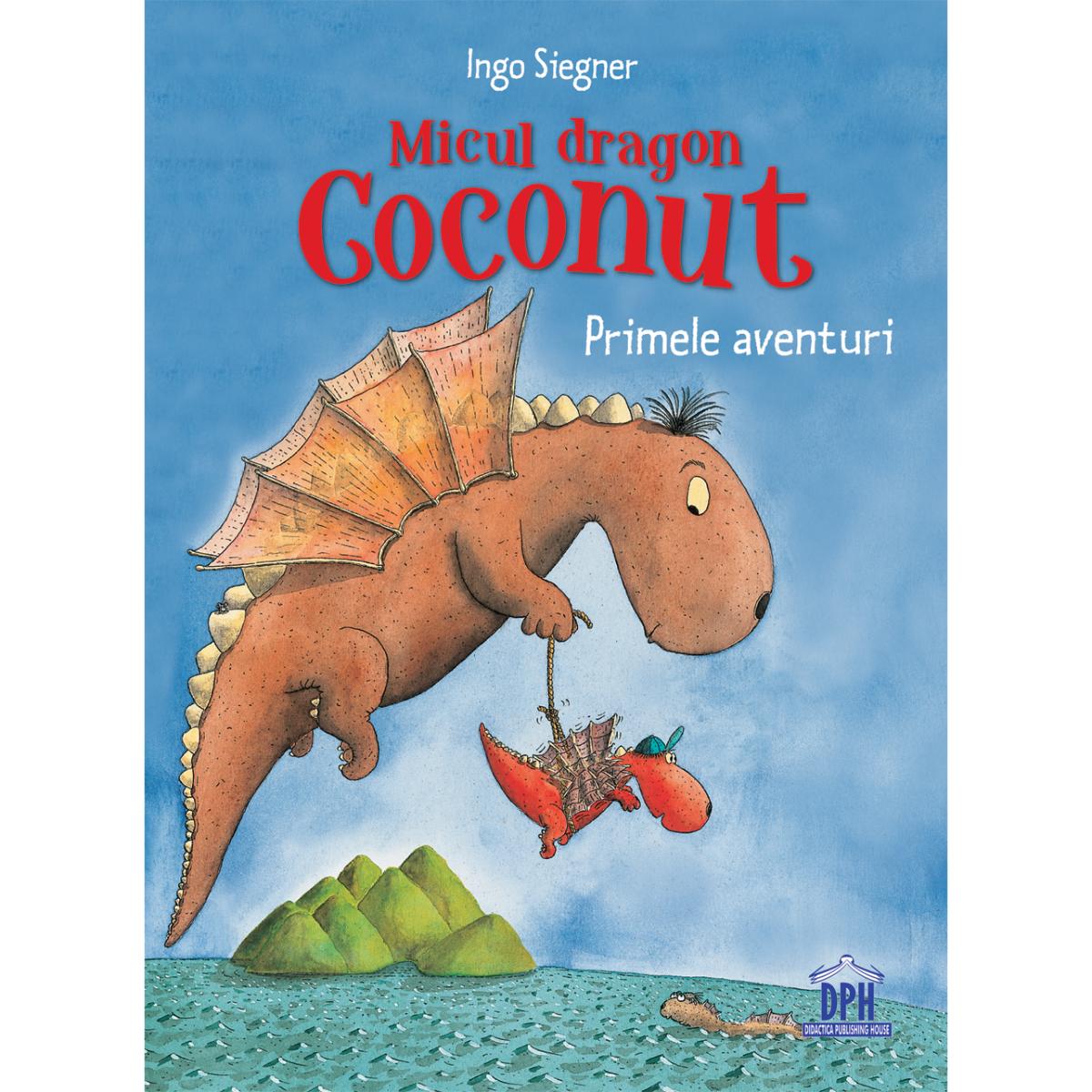 Micul dragon Coconut - Ingo Siegner | Aventuri
