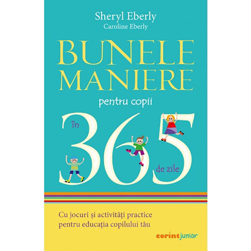 Bunele maniere pentru copii in 365 de zile - Corint