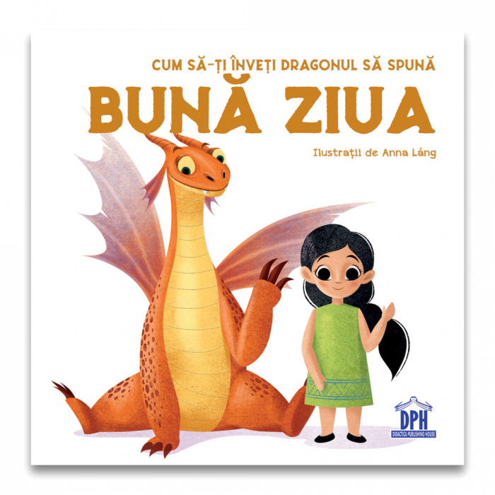 Carte DPH Dragon Buna Ziua - Educativ
