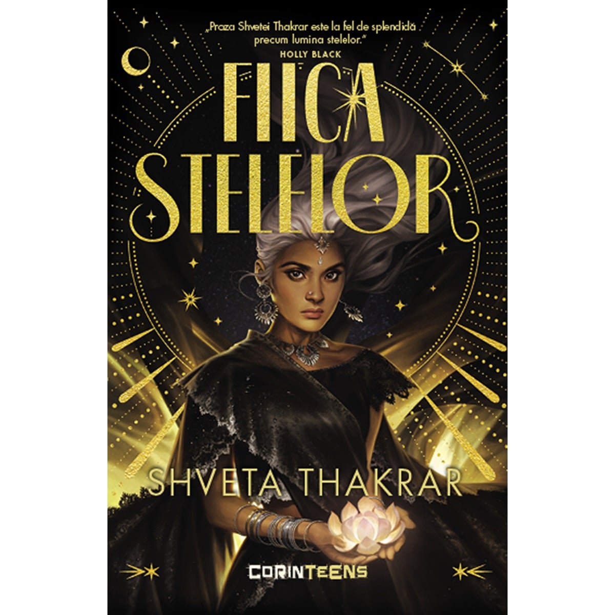 Fiica Stelelor - Shveta Thakrar | Editura Corint