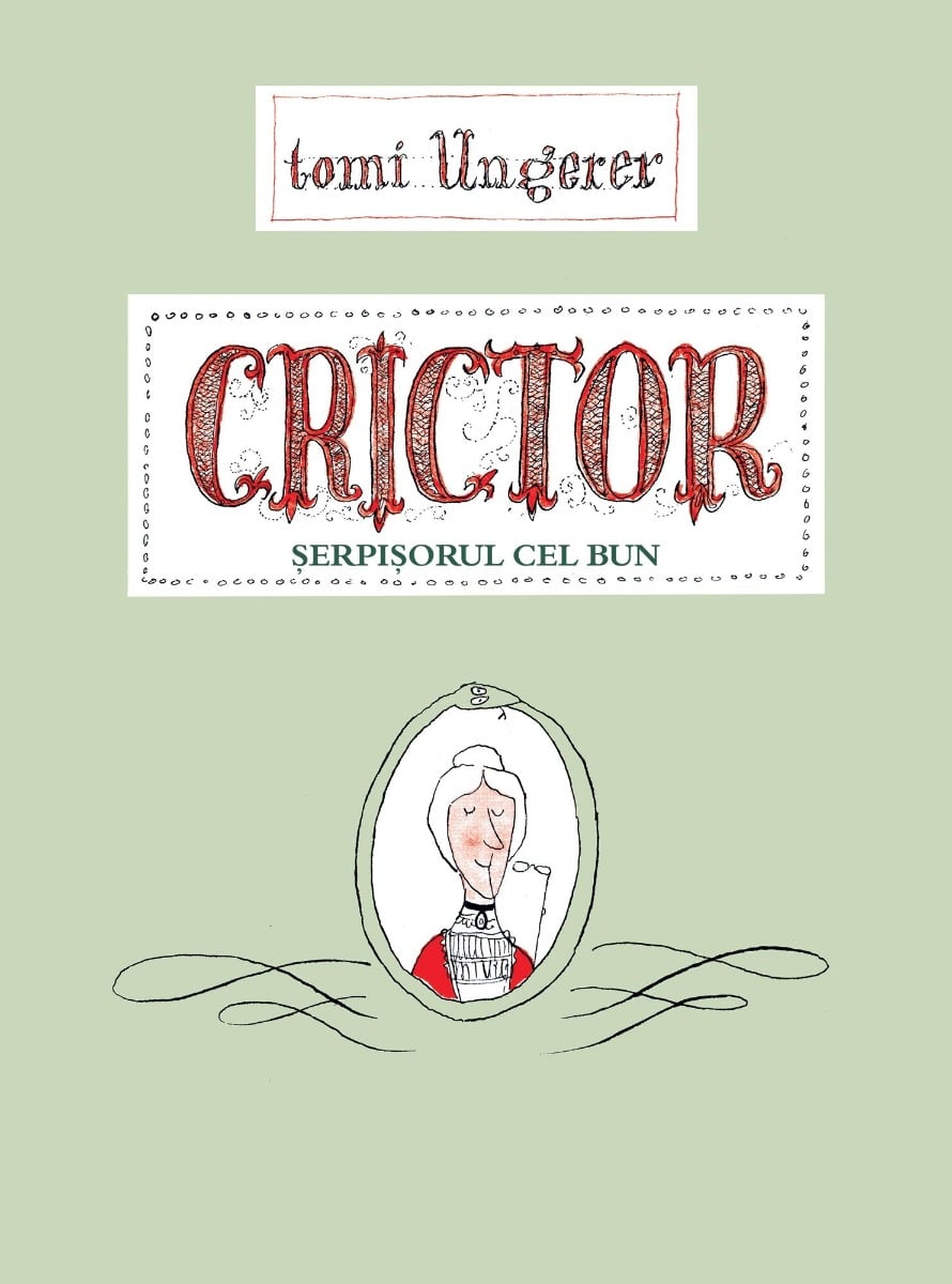 Crictor. Serpisorul cel bun - Tomi Ungerer