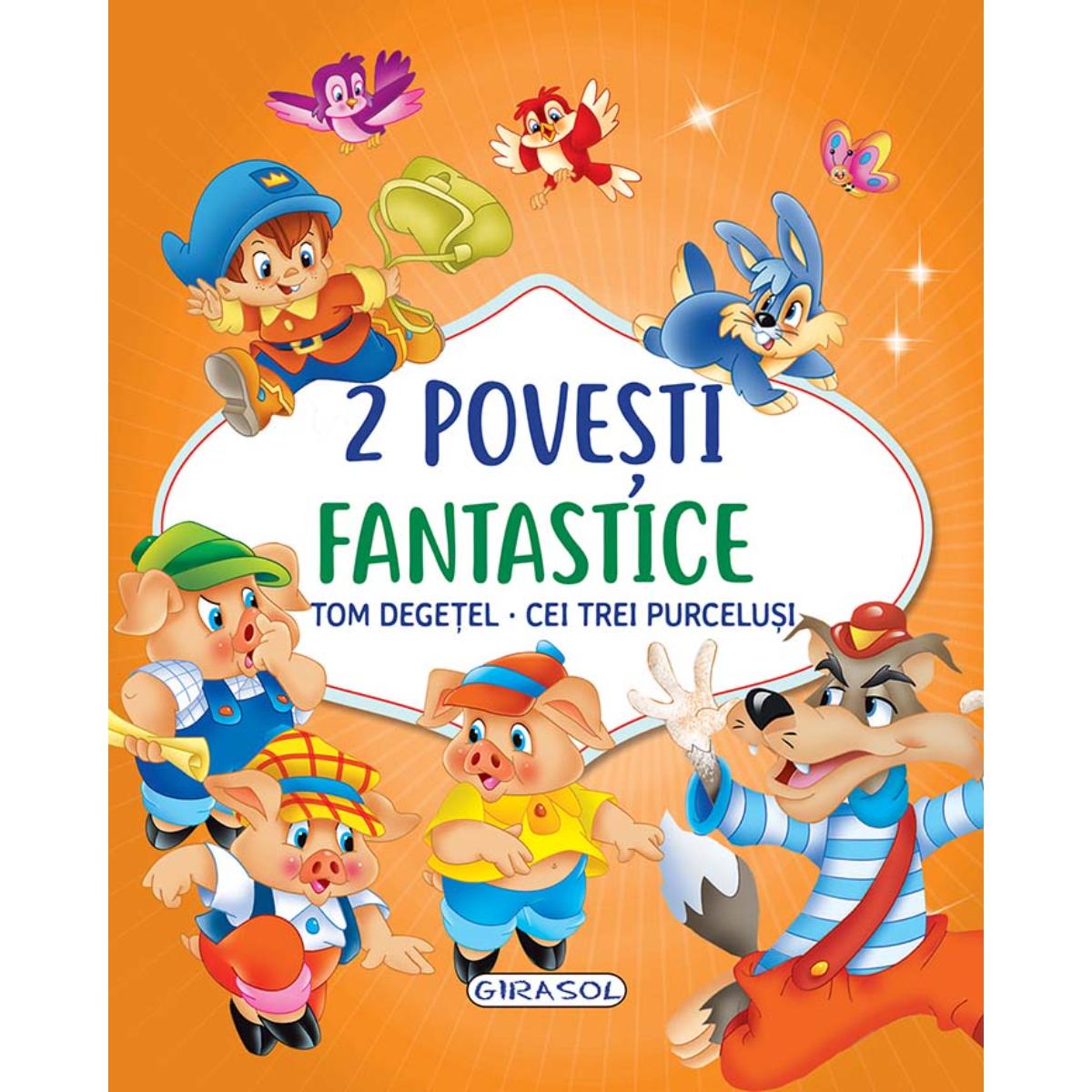 2 Povesti Fantastice Girasol - Carti Copii