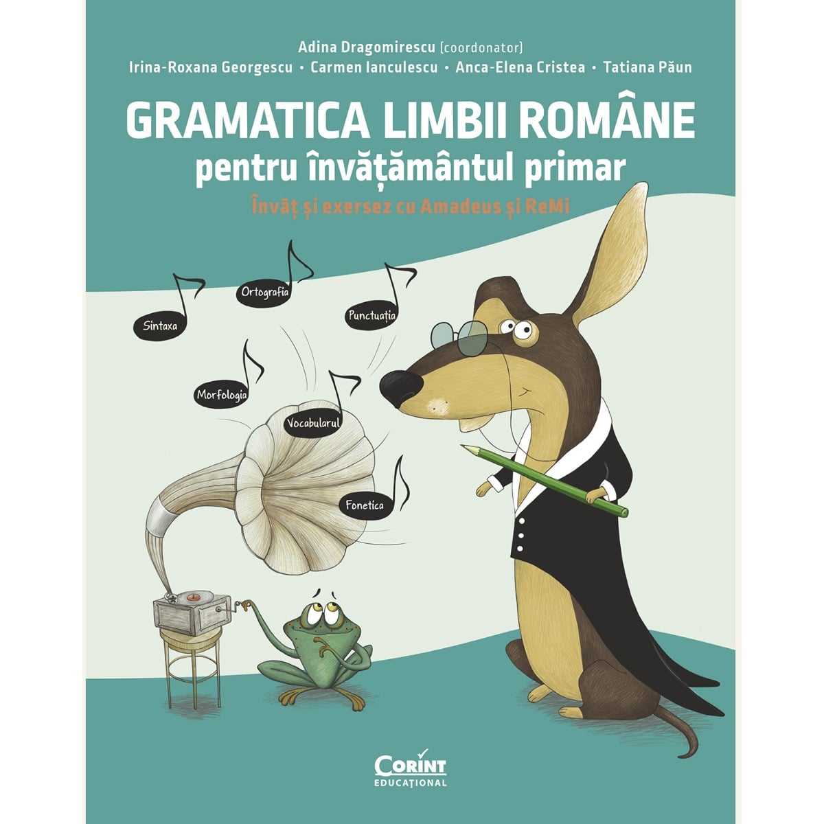 Gramatica limbii romane cu Amadeus si ReMi - Corint