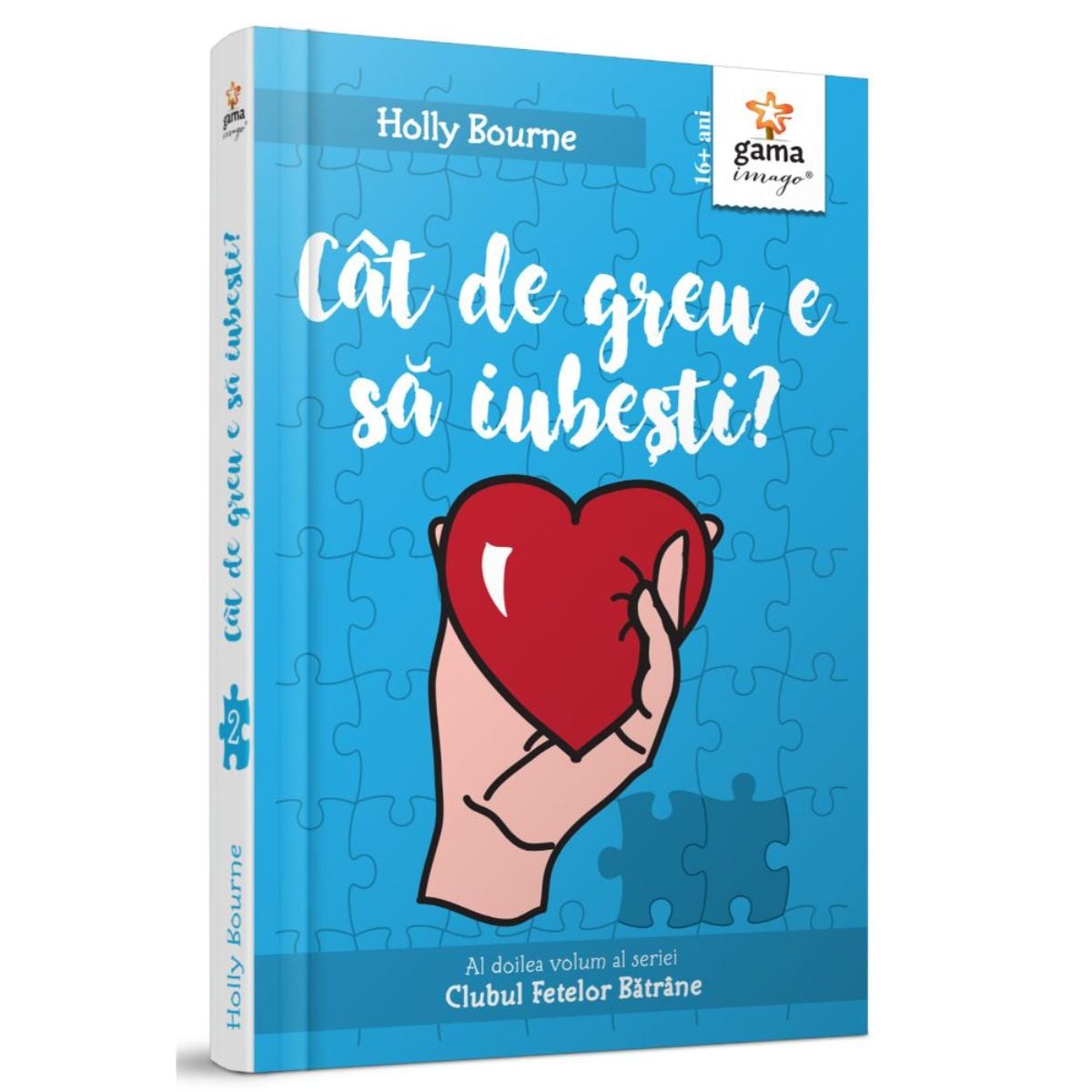 Cat de greu e sa iubesti - Holly Bourne | Gama