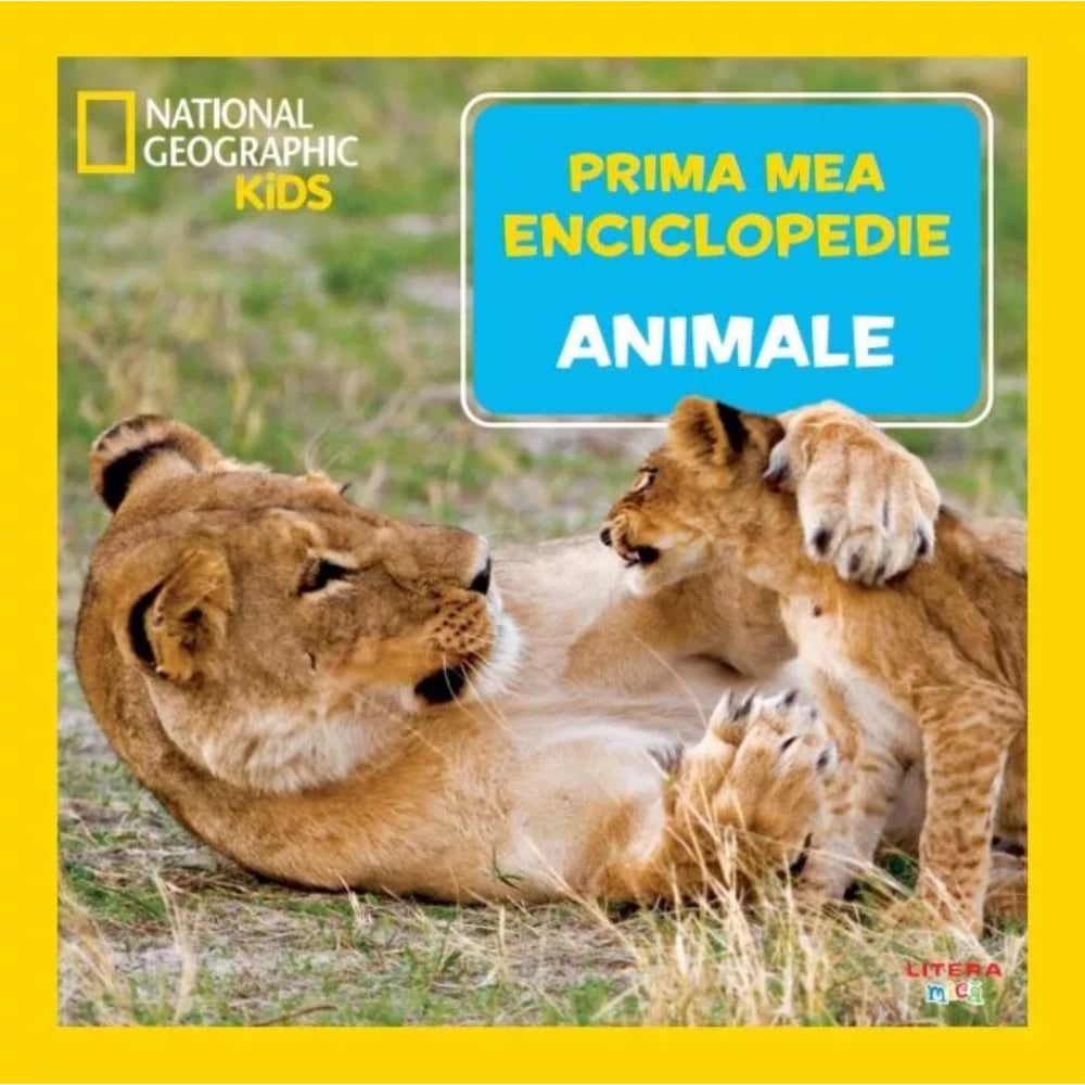Prima mea enciclopedie Animale, National Geographic