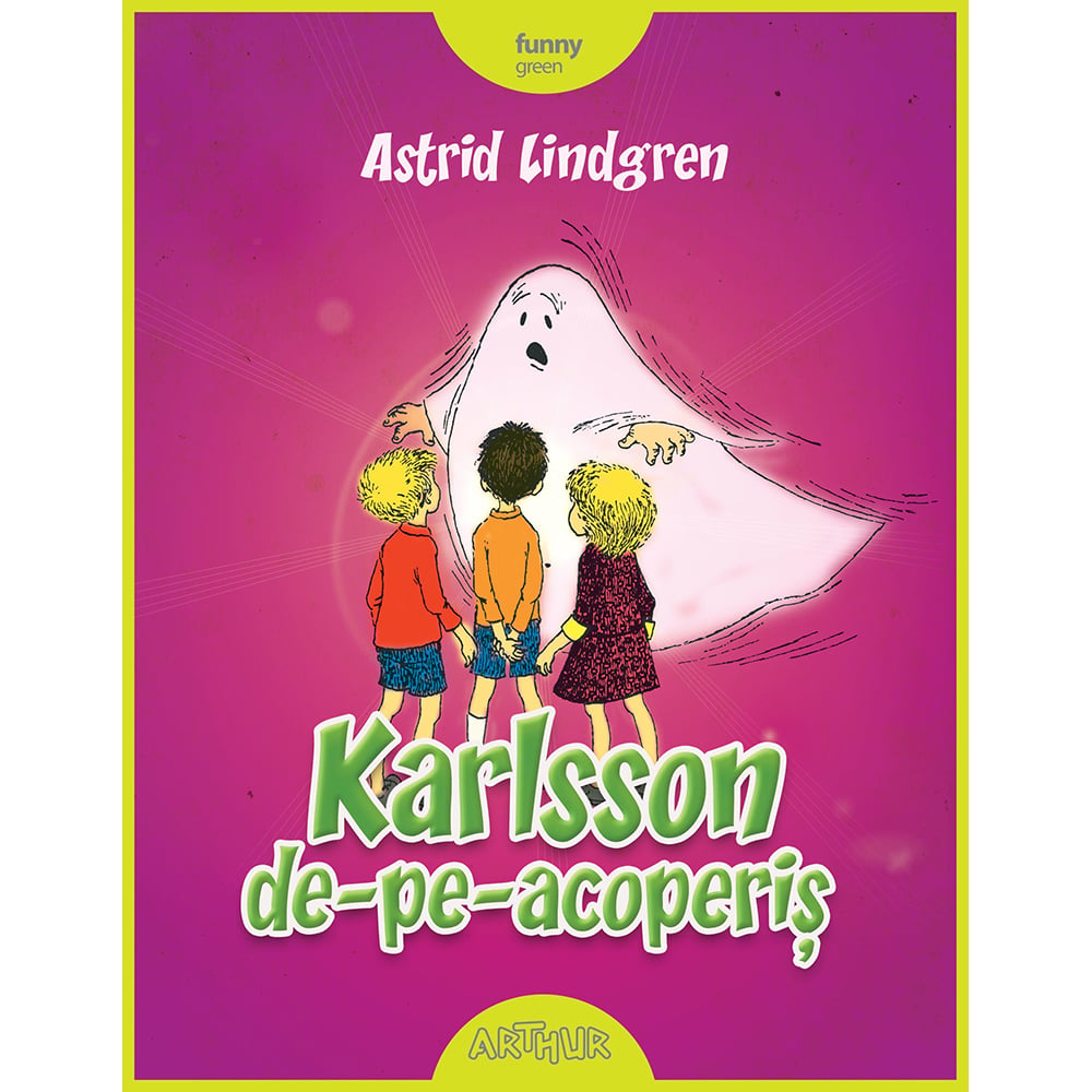 Karlsson de-pe-acoperis - Astrid Lindgren