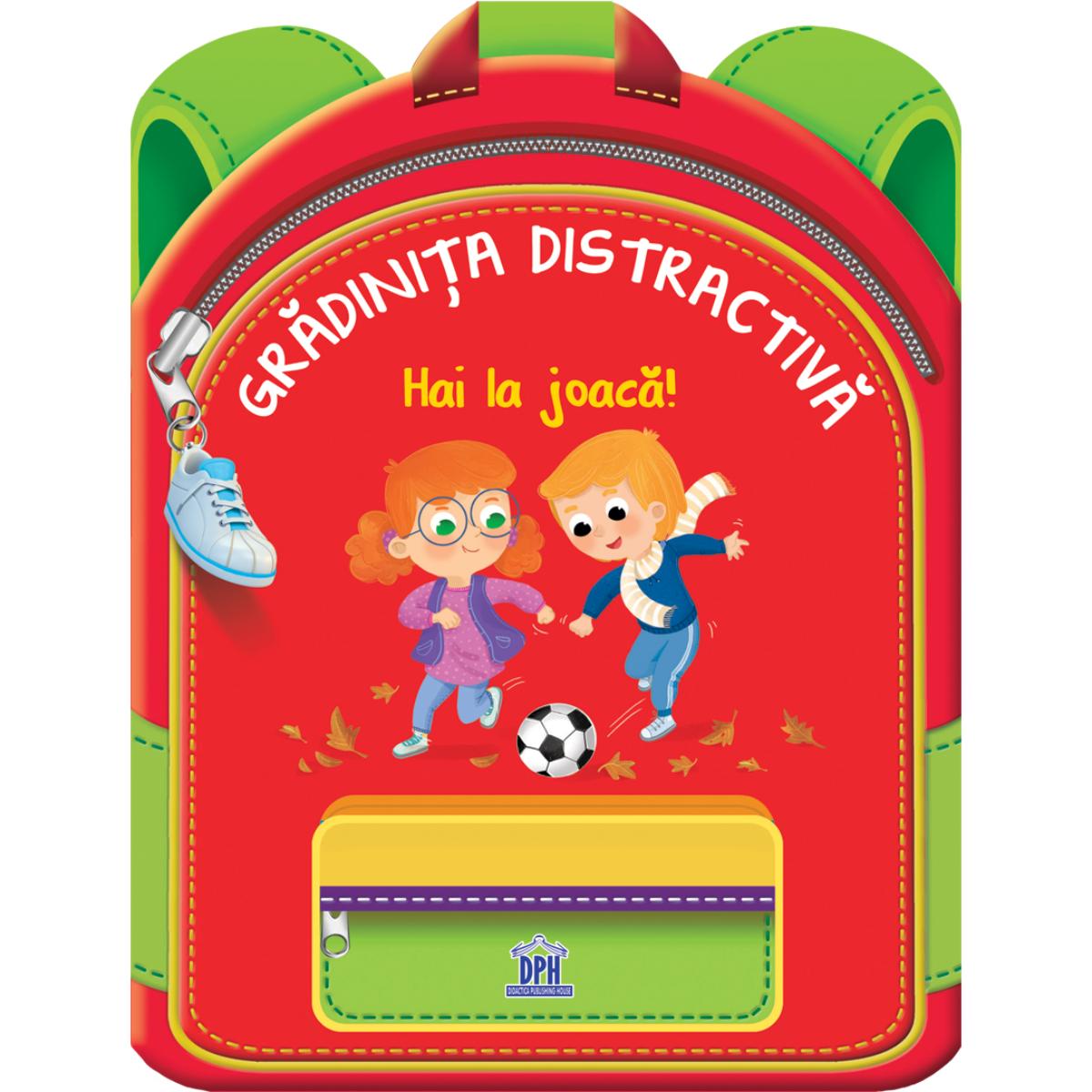 Gradinita distractiva, Hai la joaca! - Dph