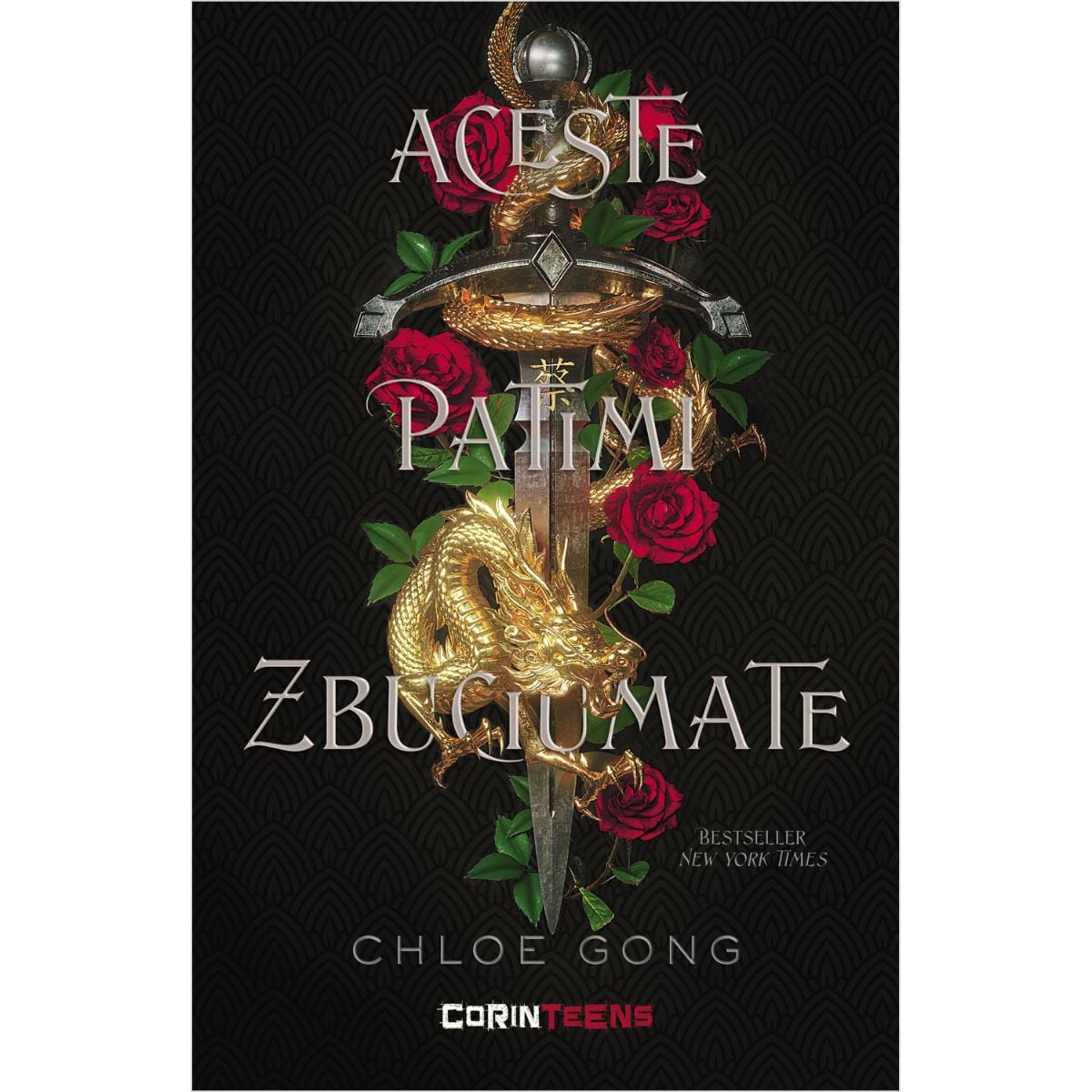 Aceste patimi zbuciumate - Chloe Gong | Roman Captivant
