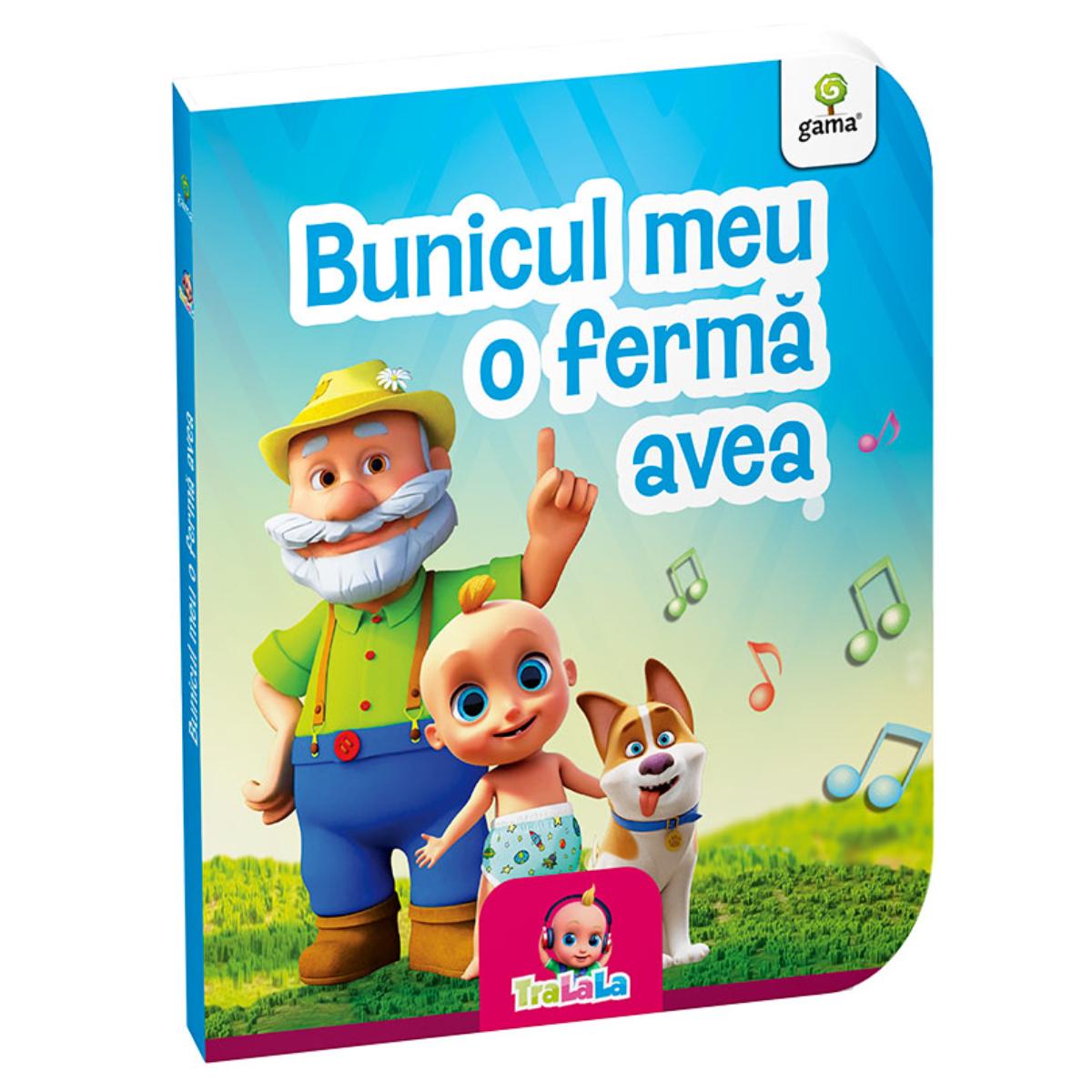 Bunicul meu o ferma avea - Carte TraLaLa