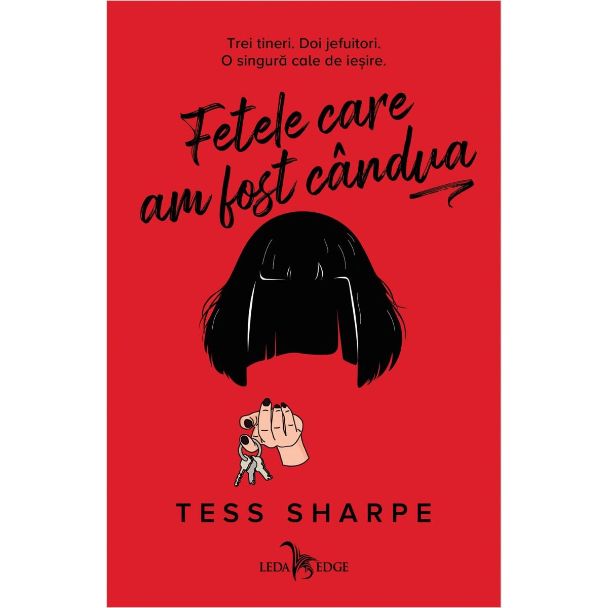 Fetele care am fost candva - Tess Sharpe | Corint