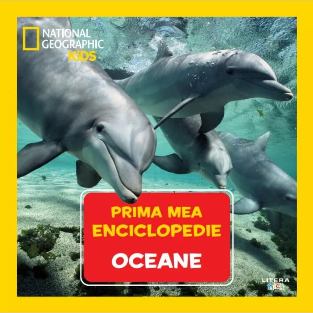 Prima mea enciclopedie Oceane National Geographic Litera